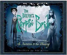 TIM BURTON´S CORPSE BRIDE AN INVITATION TO THE WEDDING