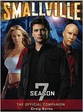 SMALLVILLE THE OFFICIAL COMPANION SEASON 7