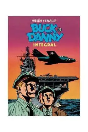 BUCK DANNY. INTEGRAL #03