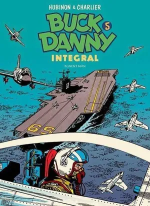BUCK DANNY. INTEGRAL #05