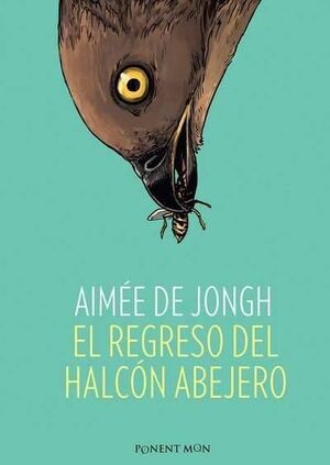 EL REGRESO DEL HALCON ABEJERO