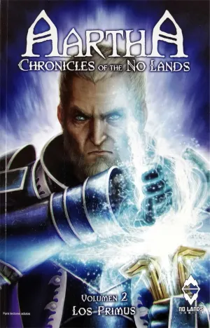AARTHA. CHRONICLES OF THE NO LANDS #02. LOS PRIMUS