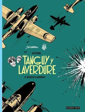 TANGUY Y LAVERDURE INTEGRAL 8. REGRESO A SARRAKAT