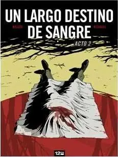 UN LARGO DESTINO DE SANGRE #02