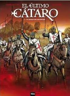 EL ULTIMO CATARO #02. LA SANGRE DE LOS HEREJES
