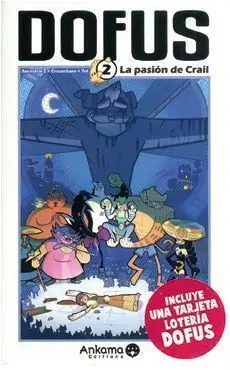 DOFUS #02. LA PASION DE CRAIL