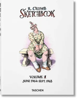 ROBERT CRUMB. SKETCHBOOK. VOL. 1: JUNE 1964-SEPT 1968