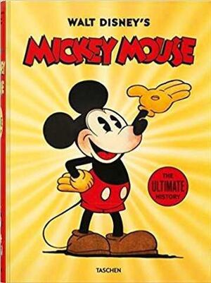 WALT DISNEY'S MICKEY MOUSE: THE ULTIMATE HISTORY