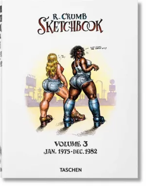 ROBERT CRUMB. SKETCHBOOK. VOL. 3: SEPT 1975-JAN 1982
