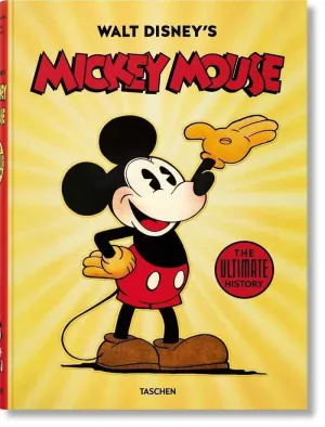 WALT DISNEY´S. MICKEY MOUSE: THE ULTIMATE HISTORY