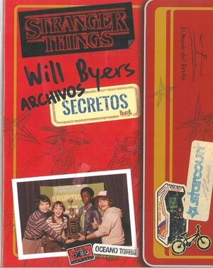 STRANGER THINGS: WILL BYERS. ARCHIVOS SECRETOS