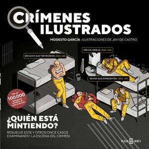 CRIMENES ILUSTRADOS: ¿QUIEN ESTA MINTIENDO?