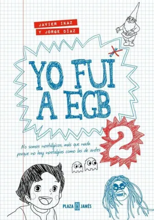 YO FUI A EGB 2 (EDICIÓN 10º ANIVERSARIO)
