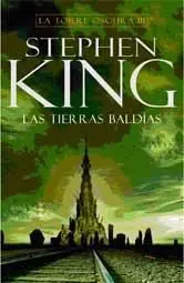 STEPHEN KING: LA TORRE OSCURA 03. LAS TIERRAS BALDIAS