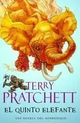 TERRY PRATCHETT: EL QUINTO ELEFANTE