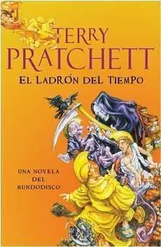 TERRY PRATCHETT: EL LADRON DEL TIEMPO