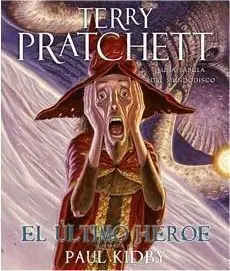 TERRY PRATCHETT: EL ULTIMO HEROE