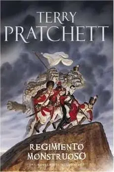 TERRY PRATCHETT: REGIMIENTO MONSTRUOSO