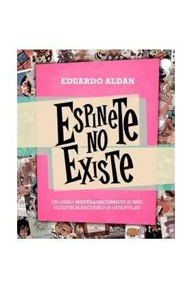 ESPINETE NO EXISTE