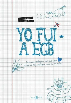 YO FUI A EGB VOL. 01