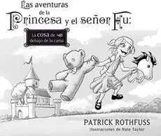 LAS AVENTURAS DE LA PRINCESA Y EL SEÑOR FU. LA COSA DE DEBAJO DE LA CAMA