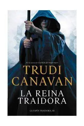 ESPIA TRAIDORA #03. LA REINA TRAIDORA