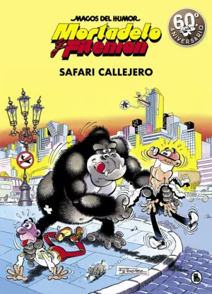 MAGOS DEL HUMOR: MORTADELO #003. SAFARI CALLEJERO