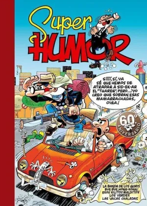 SUPER HUMOR 30. MORTADELO: LA BANDA DE LOS GUIRIS SUPER HUMOR 30. MORTADELO: LA BANDA DE LOS GUIRIS