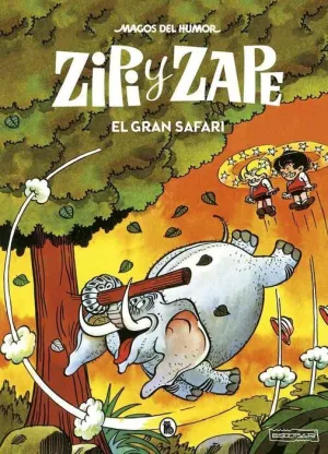 MAGOS DEL HUMOR: ZIPI Y ZAPE #018. EL GRAN SAFARI