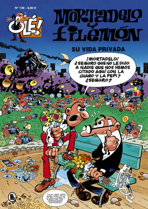 OLÉ! MORTADELO #139. SU VIDA PRIVADA (NUEVA EDICION)