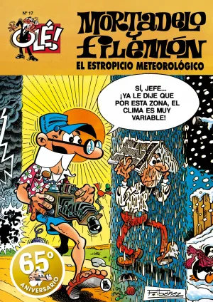 OLÉ! MORTADELO #017. EL ESTROPICIO METEOROLÓGICO (NUEVA EDICION)