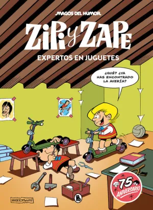 MAGOS DEL HUMOR: ZIPI Y ZAPE #219. EXPERTOS EN JUGUETES