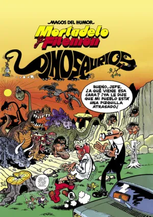 MAGOS DEL HUMOR: MORTADELO #052. DINOSAURIOS MAGOS DEL HUMOR: MORTADELO #052. DINOSAURIOS