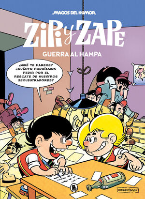 MAGOS DEL HUMOR: ZIPI Y ZAPE. GUERRA AL HAMPA