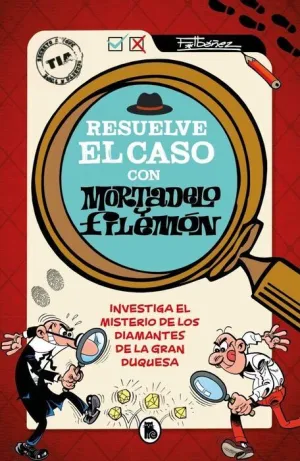 RESUELVE EL CASO CON MORTADELO Y FILEMÓN RESUELVE EL CASO CON MORTADELO Y FILEMÓN