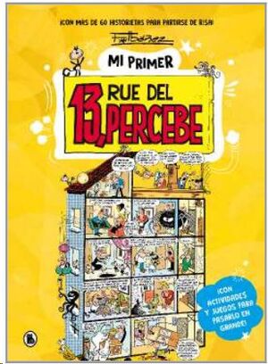 MI PRIMER 13, RUE DEL PERCEBE