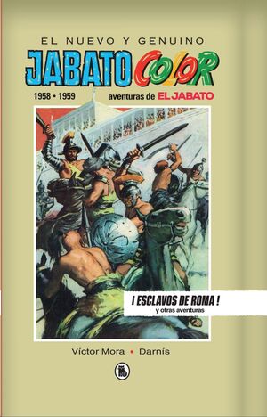 EL JABATO (1958-1959 ). ¡ESCLAVOS DE ROMA!