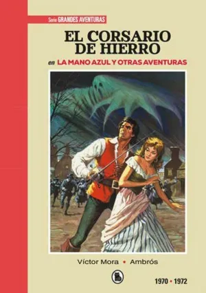 EL CORSARIO DE HIERRO 1970-1972