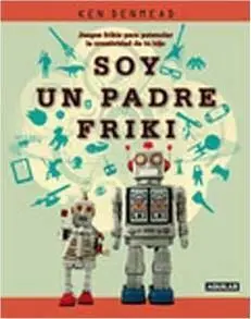 SOY UN PADRE FRIKI