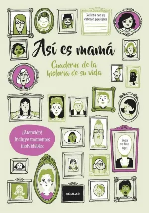 ASI ES MAMA. CUADERNO DE LA HISTORIA DE SU VIDA