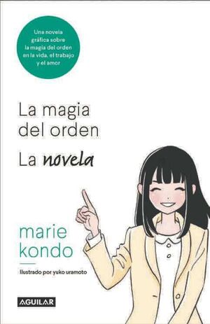 LA MAGIA DEL ORDEN. LA NOVELA