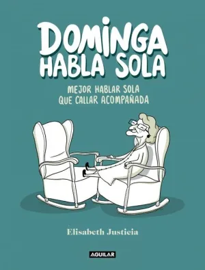 DOMINGA HABLA SOLA DOMINGA HABLA SOLA