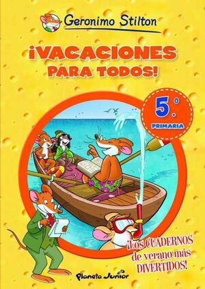 GERONIMO STILTON #05. VACACIONES PARA TODOS!