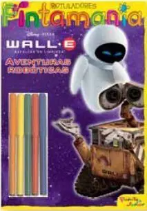 WALL-E. PINTAMANIA ROTULADORES