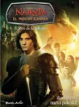 LAS CRONICAS DE NARNIA VOL.4: EL PRINCIPE CASPIAN. EL LIBRO DE LA PELICULA