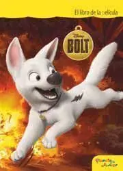 BOLT. LIBRO DE LA PELICULA