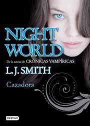 NIGHT WORLD VOL.3: CAZADORA