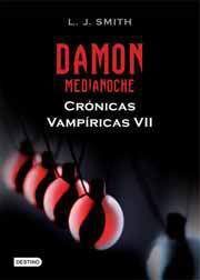 CRONICAS VAMPIRICAS VOL. 07: DAMON. MEDIANOCHE