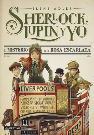SHERLOCK, LUPIN Y YO #03. EL MISTERIO DE LA ROSA ESCARLATA