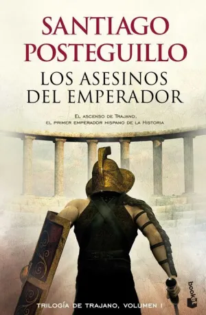 TRAJANO I. LOS ASESINOS DEL EMPERADOR. EL ASCENSO DE TRAJANO